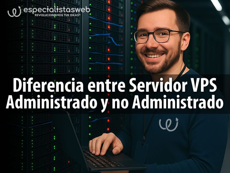 Diferencia entre Servidor cloud VPS administrado y no administrado Diferencia entre Servidor cloud VPS administrado y no administrado