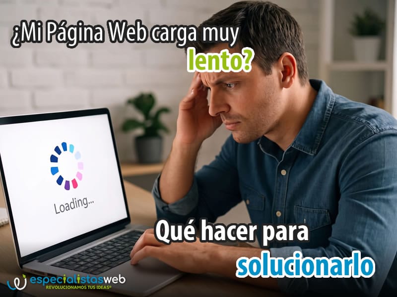 Mi pagina web carga muy lento que hacer para solucionarlo