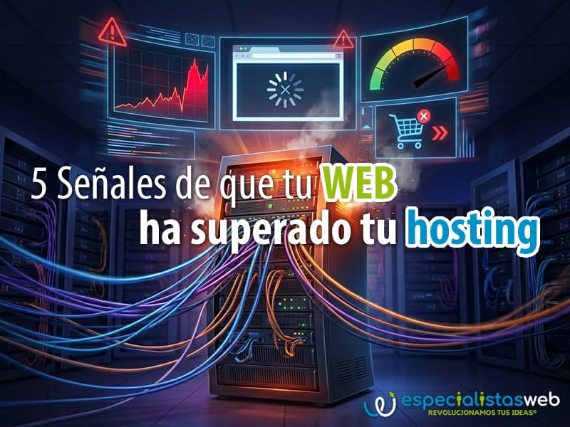 5 señales de que tu web ha superado tu hosting 5 señales de que tu web ha superado tu hosting